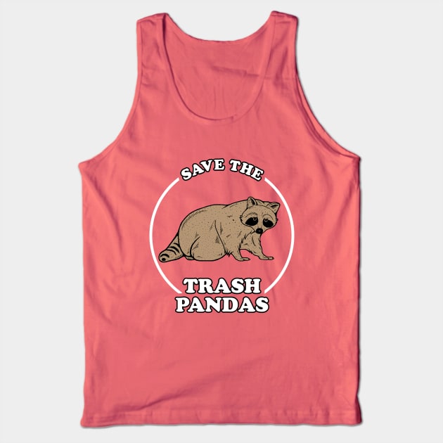 Save The Trash Pandas Tank Top by dumbshirts